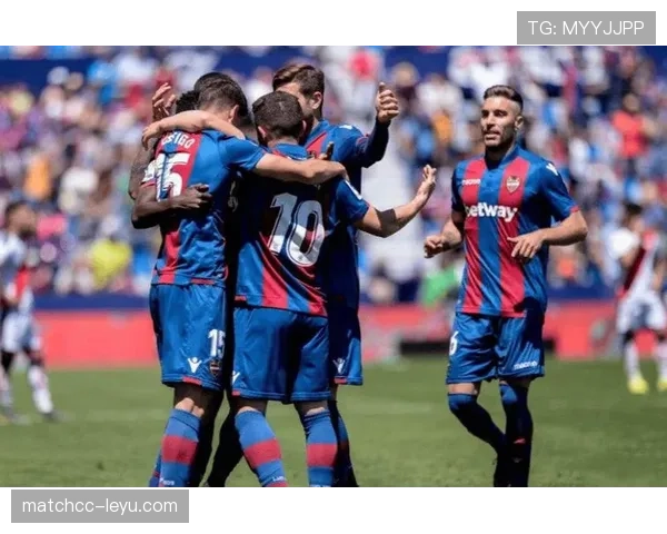 莱万特强势回暖,精彩表现点燃球迷热情 莱万特强势回暖,精彩表现点燃球迷热情